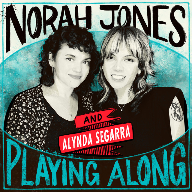 کاور آهنگ Drunken Angel (with Alynda Segarra) [From “Norah Jones is Playing Along” Podcast] از Norah Jones, Alynda Segarra