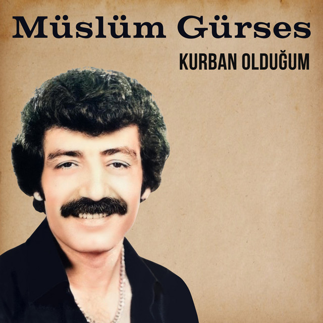 کاور آهنگ Kurban Olduğum از Muslum Gurses
