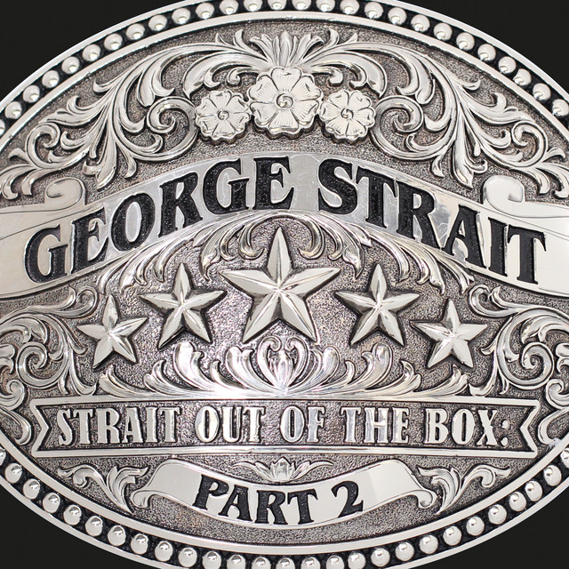 کاور آلبوم Strait Out Of The Box: Part 2 از George Strait