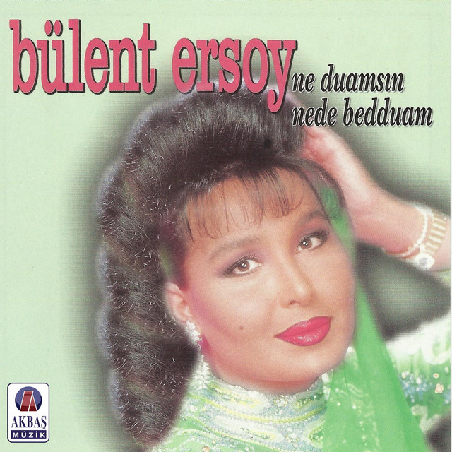 کاور آلبوم Ne Duamsin Ne Bedduam از Bulent Ersoy