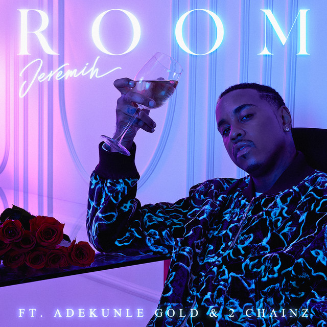 کاور آهنگ Room (with Adekunle Gold & 2 Chainz) از 2 Chainz, Jeremih, Adekunle Gold