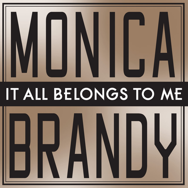 کاور آهنگ It All Belongs To Me از Brandy, Monica