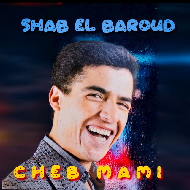 کاور آهنگ SHAB EL BAROUD - Live از Cheb Mami