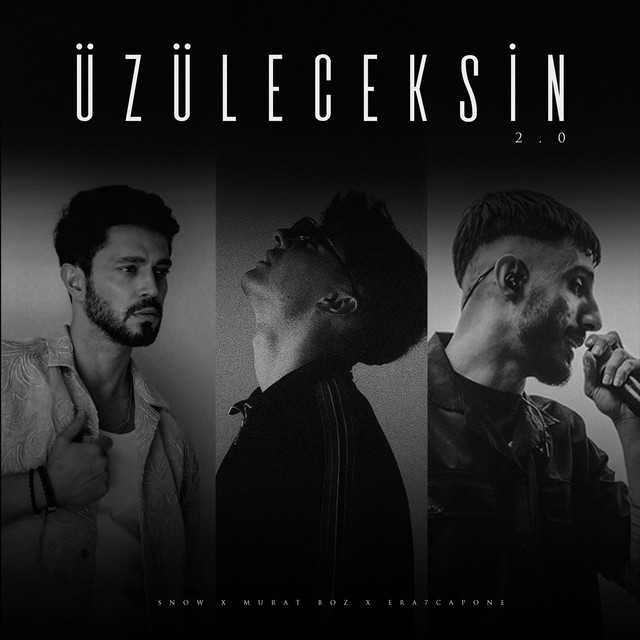 کاور آهنگ ÜZÜLECEKSİN 2.0 از Murat Boz, Era7capone, SNOW