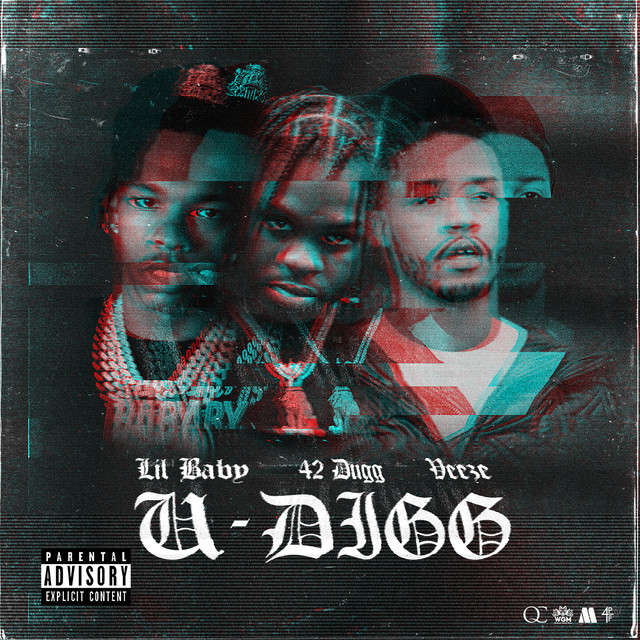 کاور آهنگ U-Digg (feat. 42 Dugg & Veeze) از Lil Baby, Veeze, 42 Dugg