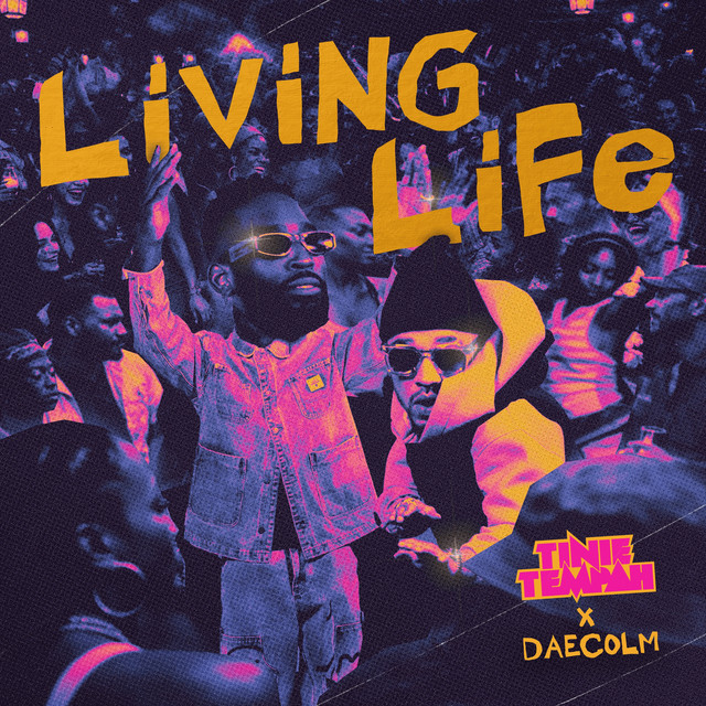 کاور آلبوم Living Life از Daecolm, Tinie Tempah