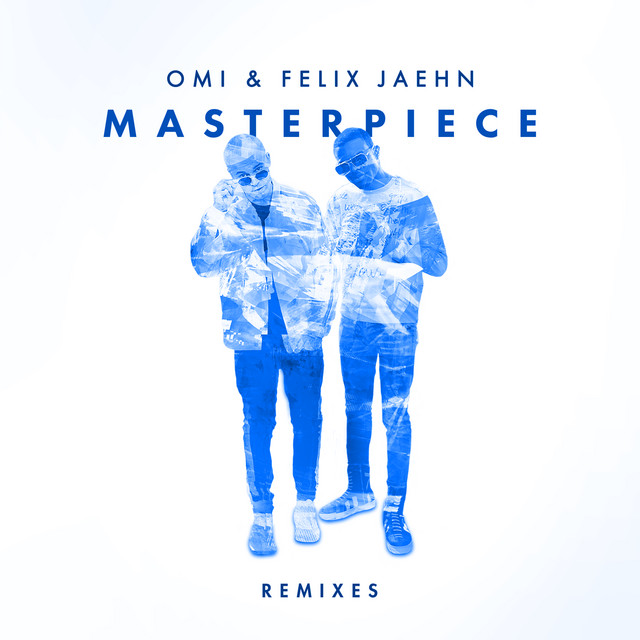 کاور آلبوم Masterpiece (Remixes) از Felix Jaehn, OMI