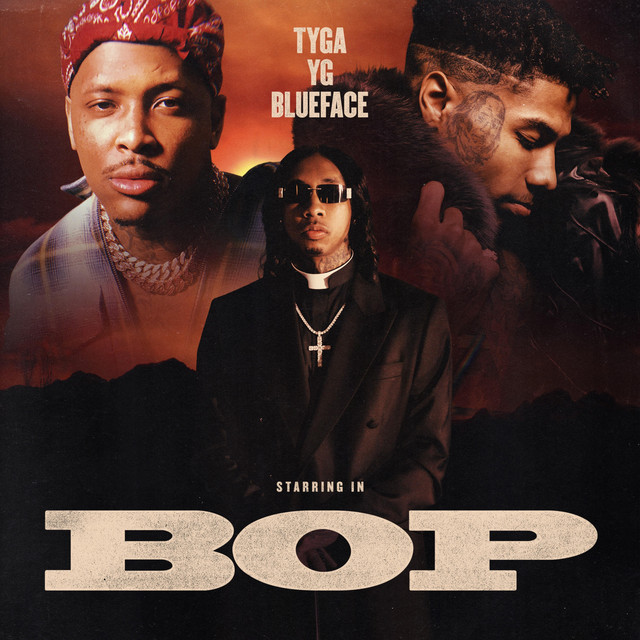 کاور آهنگ Bop از Tyga, YG, Blueface