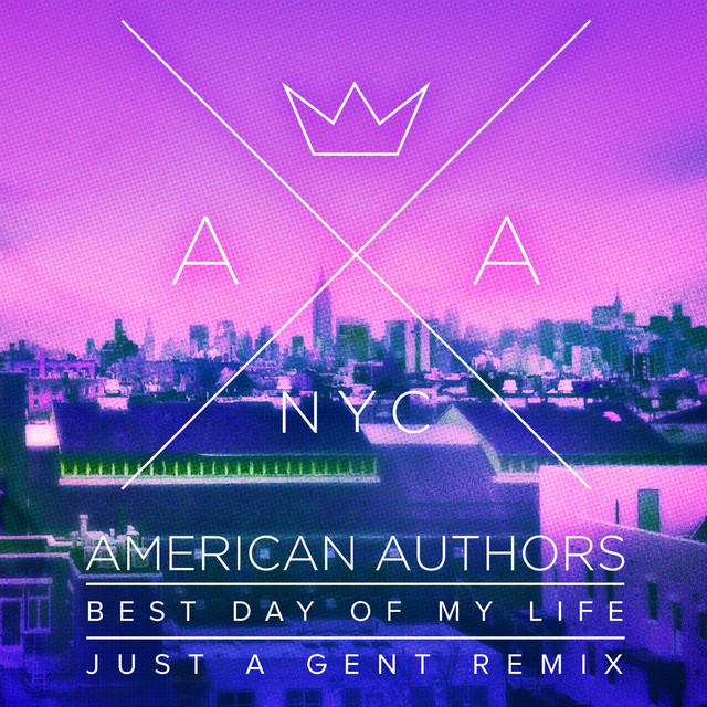 کاور آهنگ Best Day Of My Life - Just A Gent Remix از American Authors