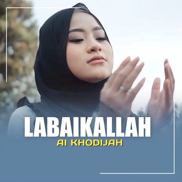 کاور آهنگ LABAIKALLAH از Ai Khodijah