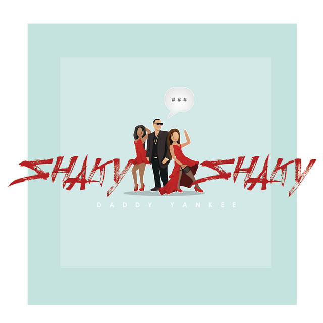 کاور آهنگ Shaky Shaky از Daddy Yankee