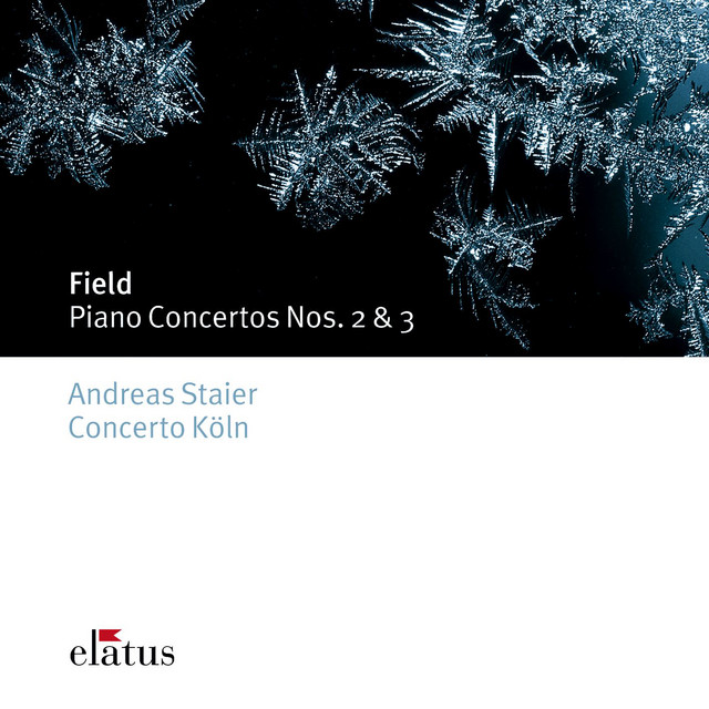 کاور آلبوم Field : Piano Concertos Nos 2 & 3 (Elatus) از Concerto Koln, John Field