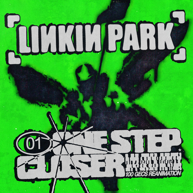 کاور آهنگ One Step Closer - 100 gecs Reanimation از 100 gecs, Linkin Park