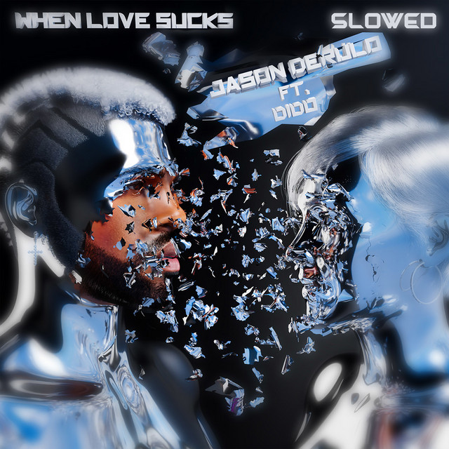 کاور آهنگ When Love Sucks (feat. Dido) - Slowed Down Version از Jason Derulo, Dido, slowed down audioss