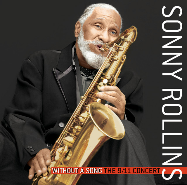 کاور آلبوم Without A Song The 9/11 Concert از Sonny Rollins