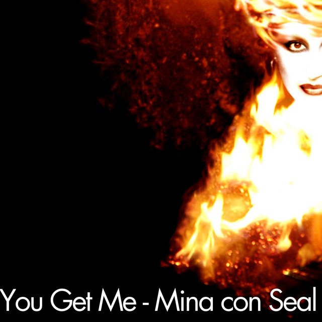 کاور آهنگ You Get Me از Seal, Mina