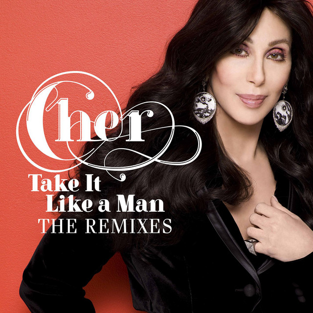 کاور آهنگ Take It Like a Man - Tony Moran Destination Club Remix از Tony Moran, Cher, Joe Carrano