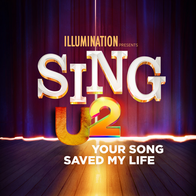 کاور آهنگ Your Song Saved My Life - From Sing 2 از U2