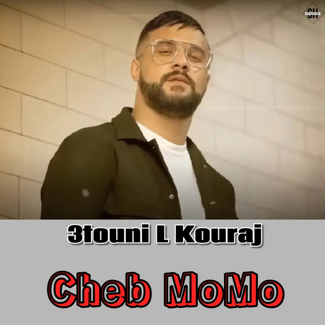 کاور آهنگ 3touni L Kouraj از Cheb Momo