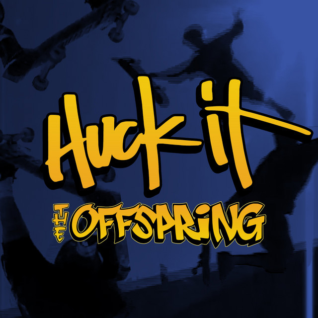 کاور آهنگ Huck It از The Offspring