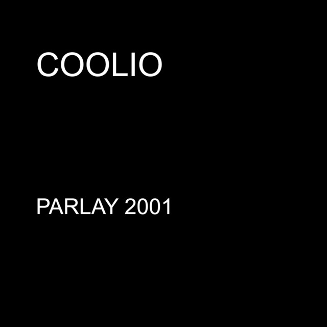 کاور آهنگ Parlay 2001 از Coolio