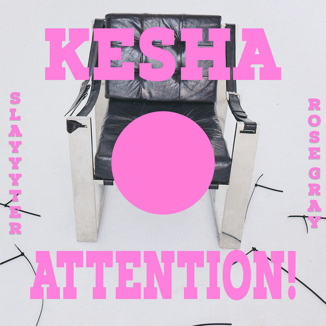 کاور آهنگ ATTENTION! از Kesha, Slayyyter, Rose Gray