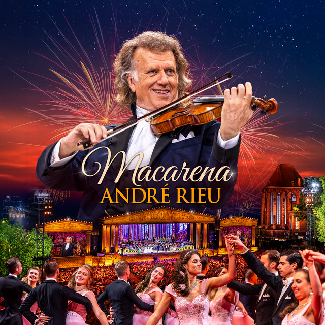 کاور آلبوم Macarena (Live in Maastricht 2025) از Andre Rieu, Johann Strauss Orchestra