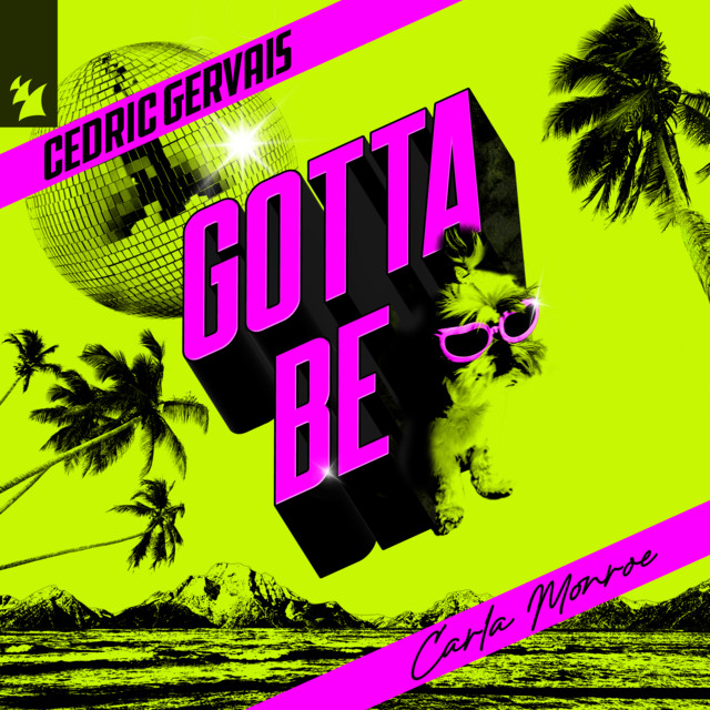 کاور آلبوم Gotta Be از Cedric Gervais, Carla Monroe