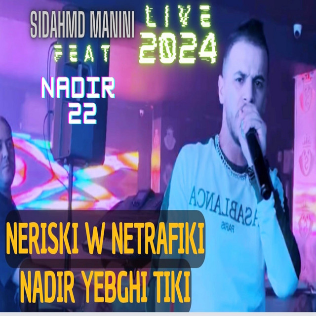 کاور آهنگ Neriski W Netrafiki Nadir Yebghi Tiki از Cheb Nadir 22, Manini