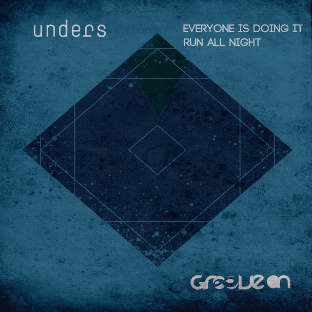 کاور آلبوم Everyone Is Doing It & Run All Night از unders