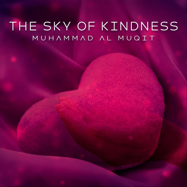کاور آهنگ The Sky of Kindness از Muhammad Al Muqit