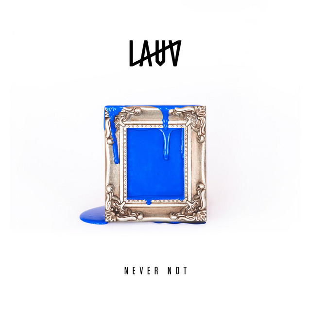 کاور آهنگ Never Not از Lauv