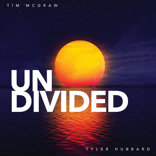 کاور آهنگ Undivided از Tim McGraw, Tyler Hubbard