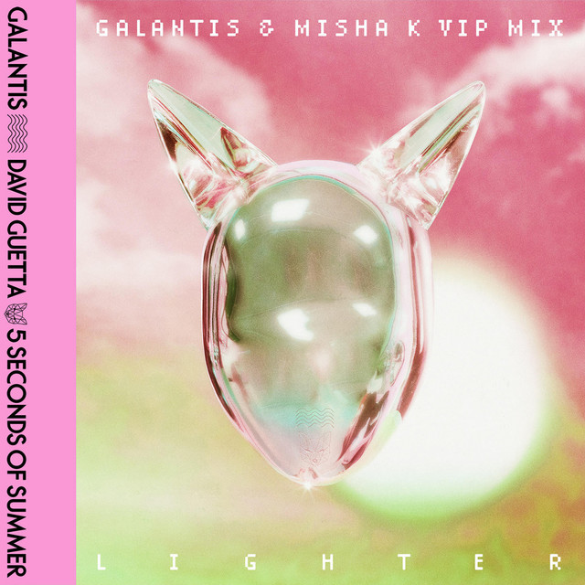کاور آهنگ Lighter - Galantis & Misha K VIP Mix از David Guetta, Galantis, Misha K, 5 Seconds of Summer