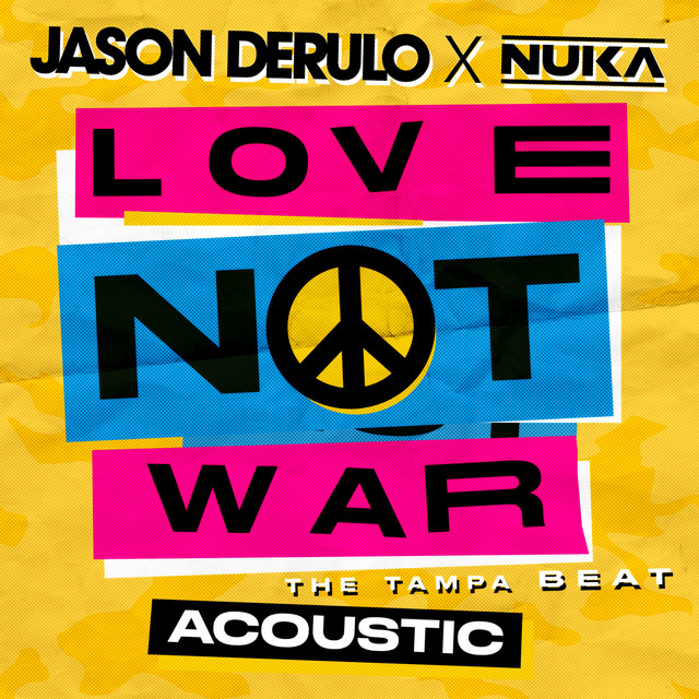 کاور آهنگ Love Not War (The Tampa Beat) (Acoustic) از Jason Derulo, Nuka