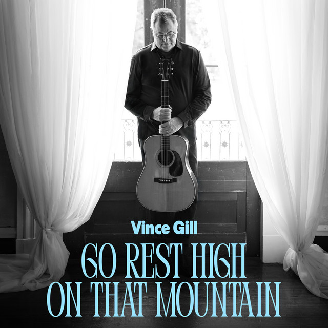 کاور آلبوم Go Rest High On That Mountain (Extended Version) از Vince Gill