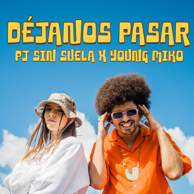 کاور آهنگ Dejanos Pasar از Pj Sin Suela, Young Miko