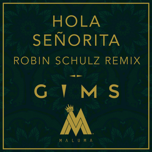 کاور آهنگ Hola Señorita - Robin Schulz Remix از Maluma, GIMS