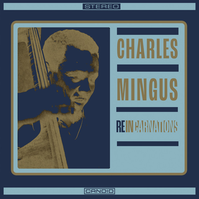 کاور آلبوم Reincarnations از Charles Mingus