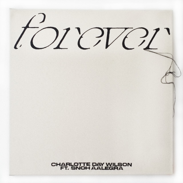 کاور آهنگ Forever از Snoh Aalegra, Charlotte Day Wilson
