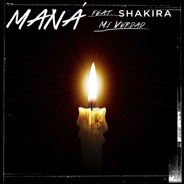 کاور آهنگ Mi Verdad (feat. Shakira) از Shakira, Mana