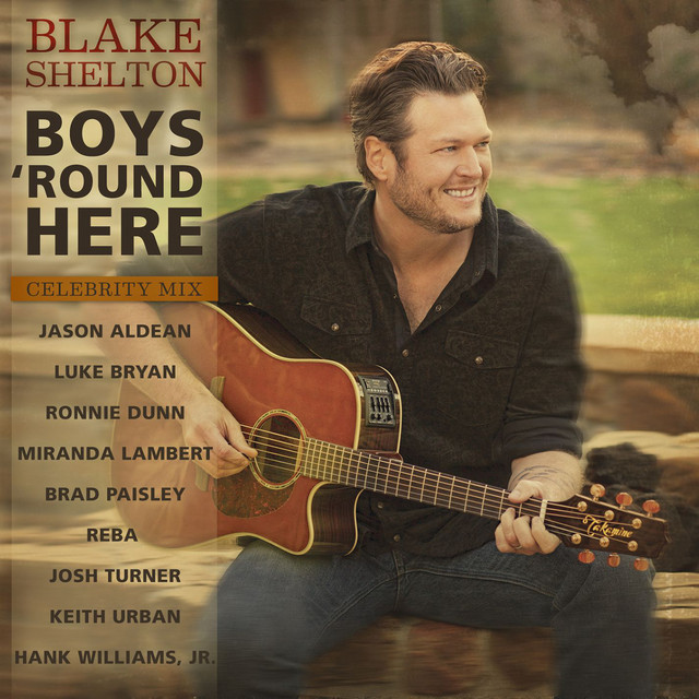 کاور آهنگ Boys 'Round Here (feat. Jason Aldean, Luke Bryan, Ronnie Dunn, Miranda Lambert, Brad Paisley, Reba, Josh Turner, Keith Urban & Hank Williams, Jr.) - Celebrity Mix از Miranda Lambert, Blake Shelton, Luke Bryan, Jason Aldean, Brad Paisley, Hank Williams, Jr., Reba, Keith Urban, Ronnie Dunn, Josh Turner