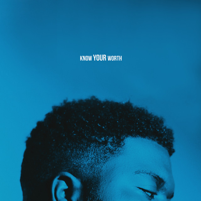 کاور آهنگ Know Your Worth از Khalid, Disclosure