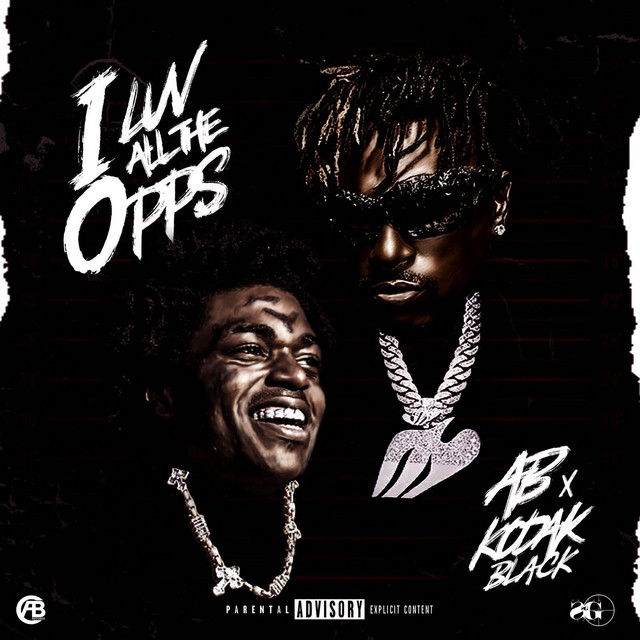 کاور آهنگ I LUV ALL THE OPPS از Kodak Black, AB