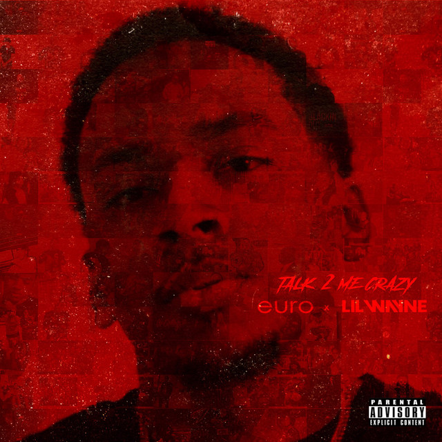 کاور آهنگ Talk 2 Me Crazy از Lil Wayne, euro