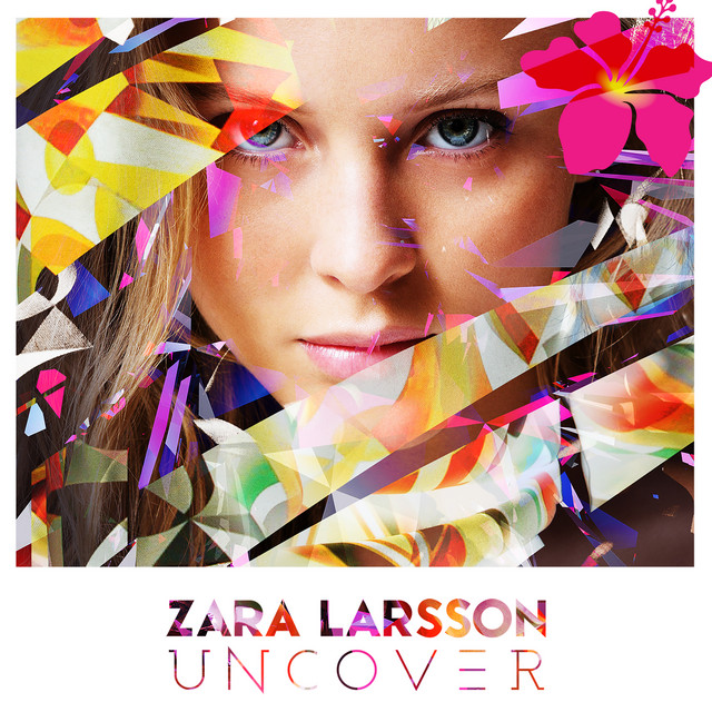 کاور آلبوم Uncover از Zara Larsson