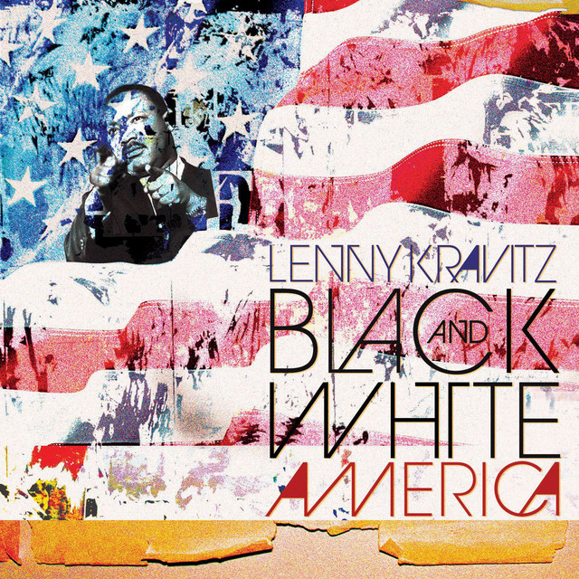 کاور آهنگ Black and White America از Lenny Kravitz