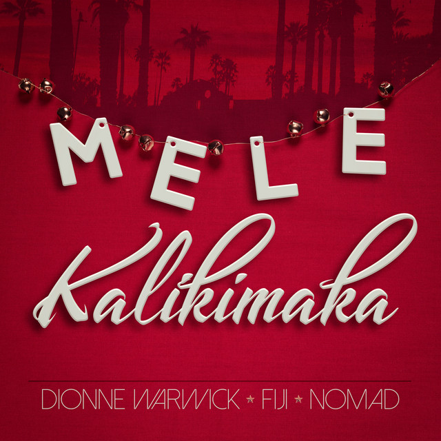 کاور آهنگ Mele Kalikimaka (feat. Fiji & Nomad) از Dionne Warwick, Fiji, Nomad