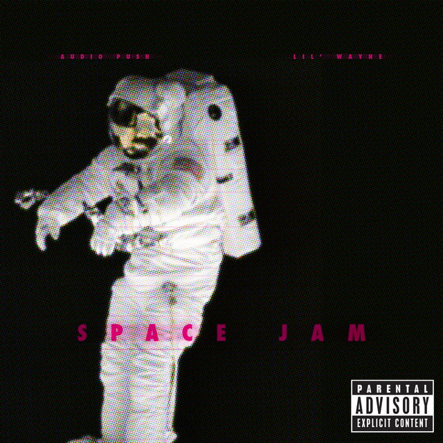 کاور آهنگ Space Jam از Lil Wayne, Audio Push