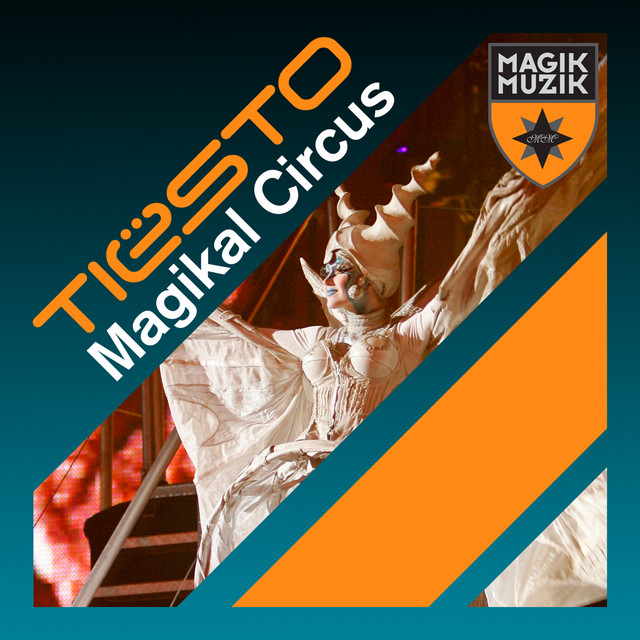کاور آهنگ Magikal Circus - Instrumental Edit از Tiësto